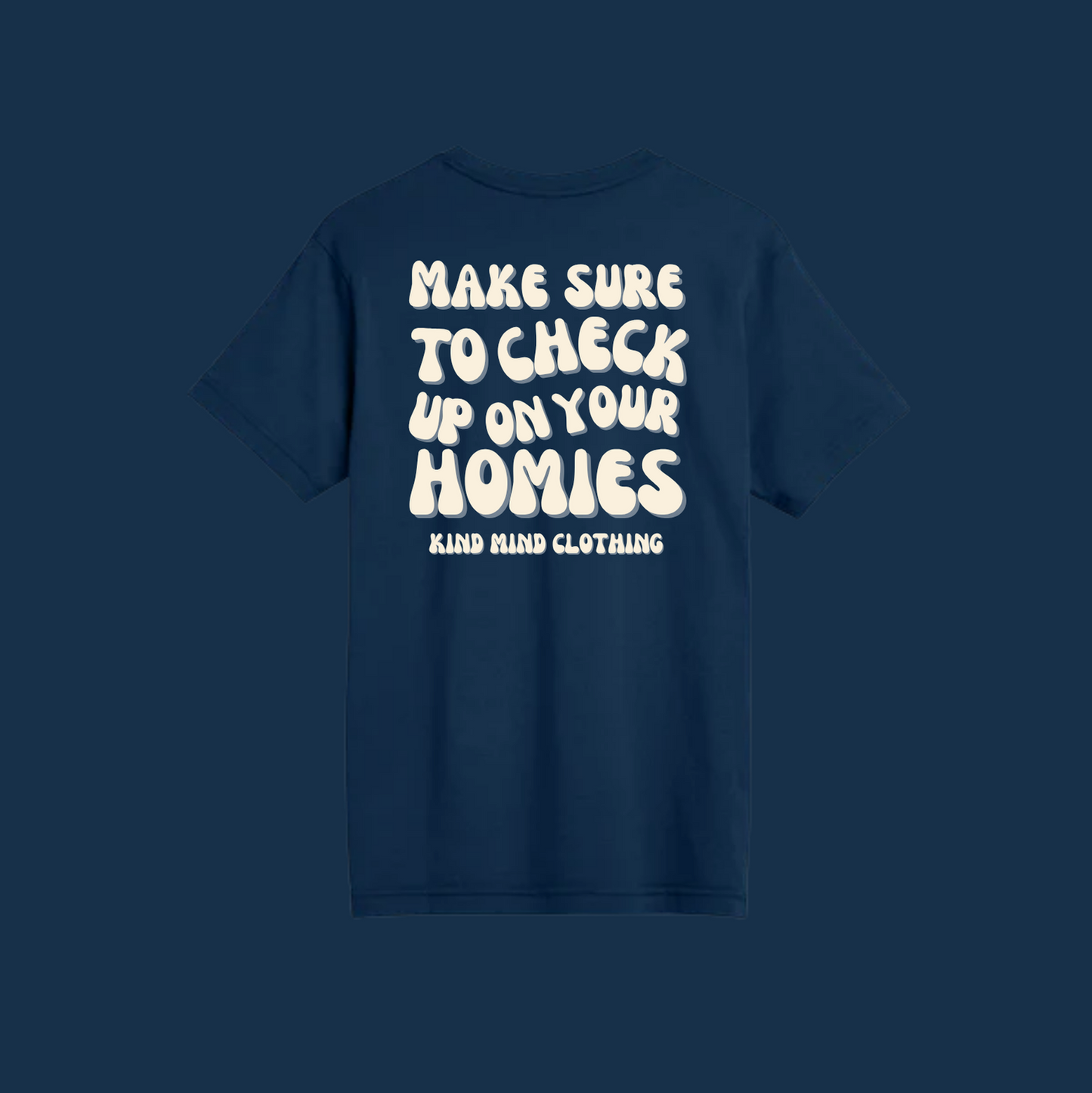 The Homies Shirt v2 - Kind Mind Mantras